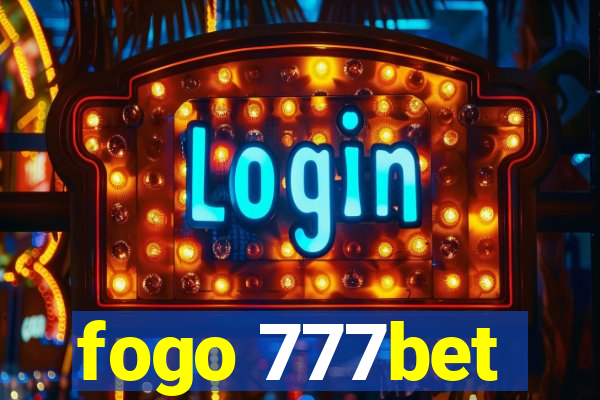 fogo 777bet