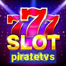 piratetvs