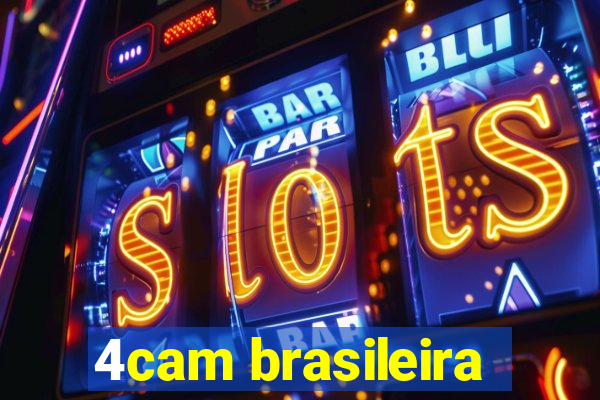 4cam brasileira