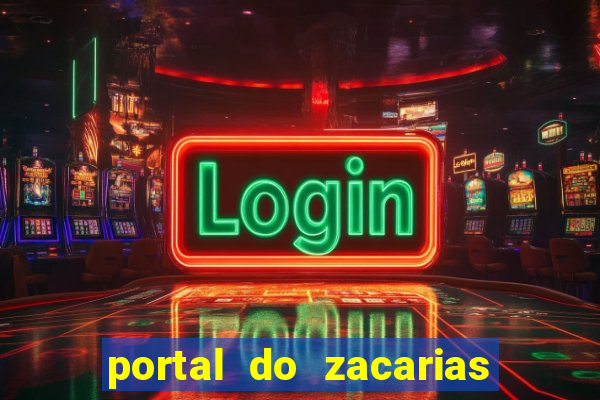 portal do zacarias mais 18