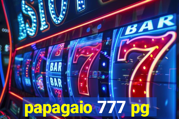 papagaio 777 pg