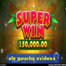 ale gaucha xvideos