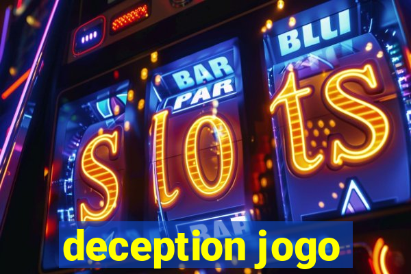 deception jogo