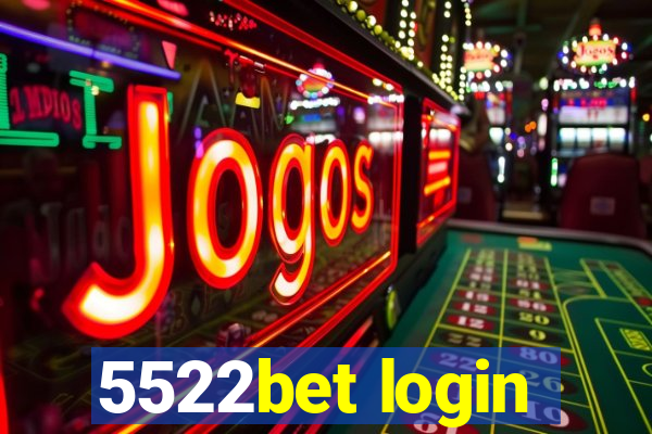 5522bet login