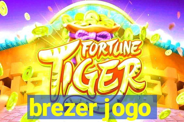 brezer jogo