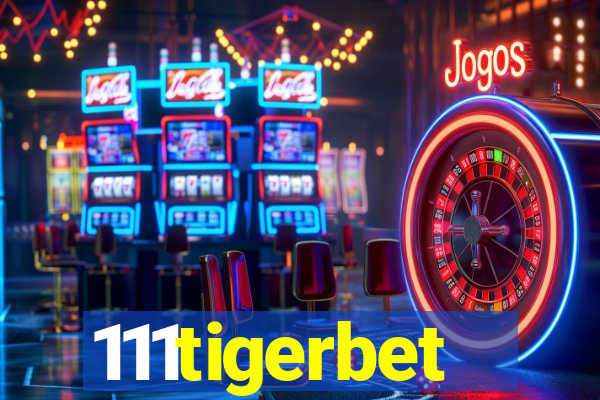 111tigerbet