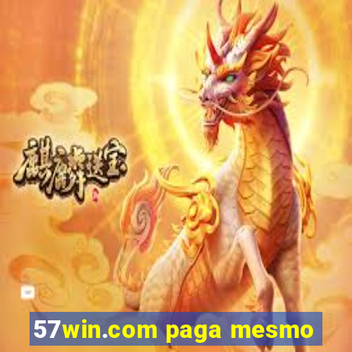 57win.com paga mesmo