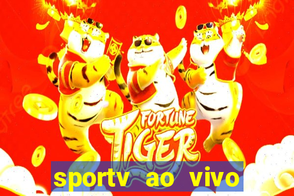 sportv ao vivo online multi