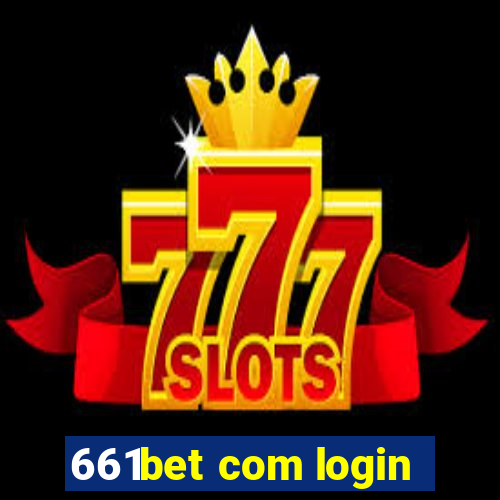 661bet com login