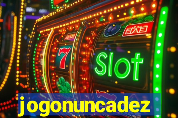 jogonuncadez