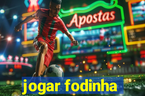 jogar fodinha