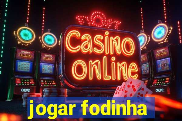 jogar fodinha