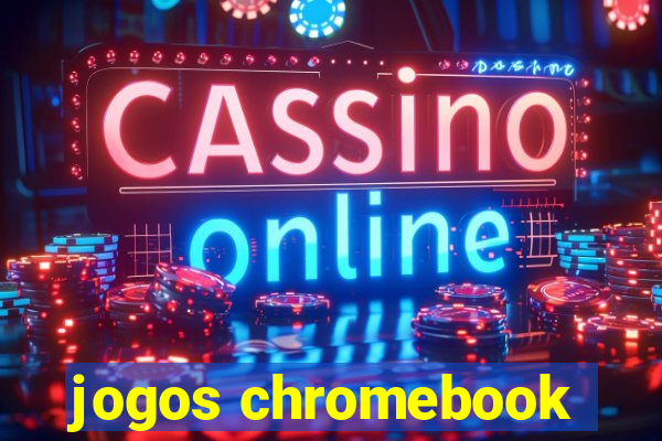 jogos chromebook