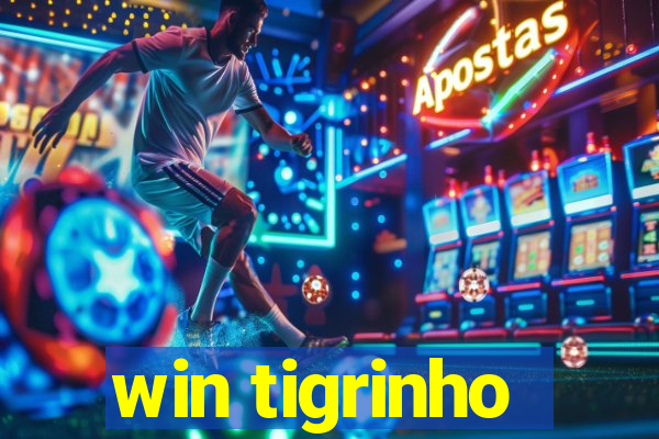 win tigrinho