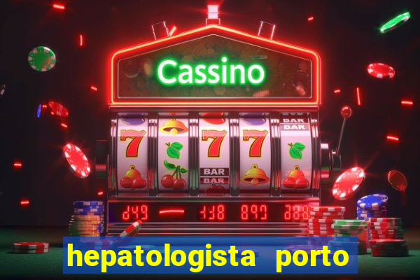 hepatologista porto alegre ipe