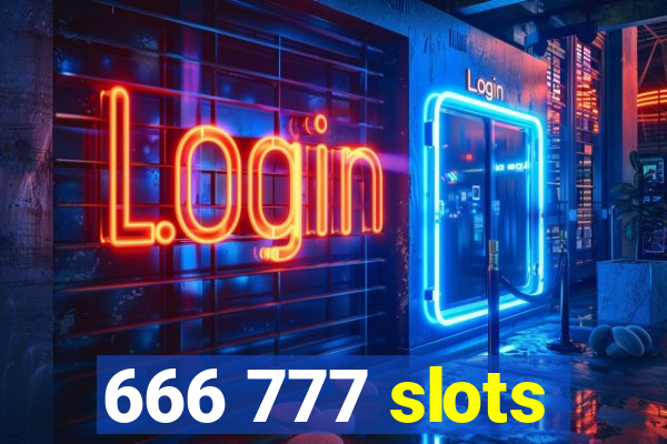 666 777 slots