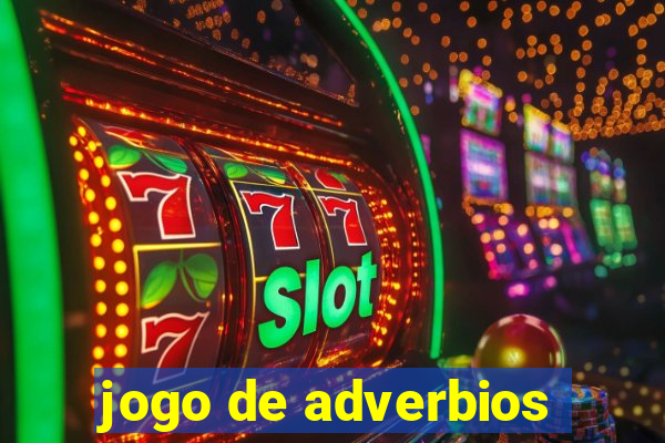 jogo de adverbios