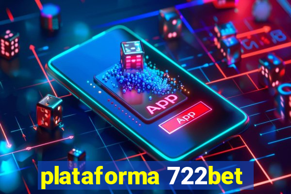 plataforma 722bet