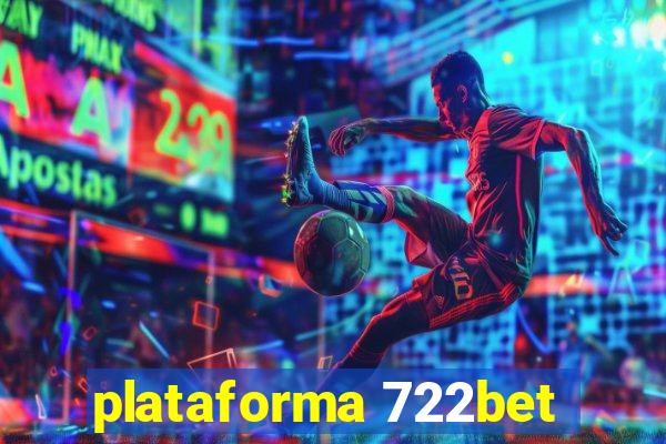 plataforma 722bet