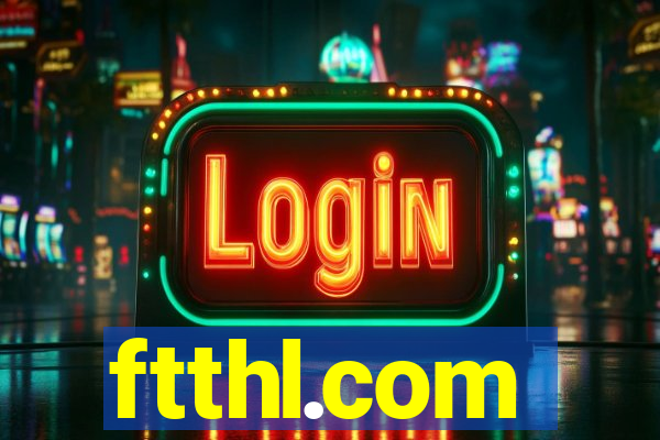 ftthl.com