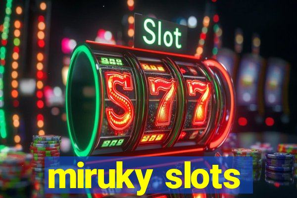 miruky slots