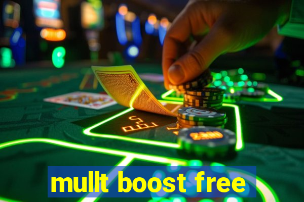 mullt boost free