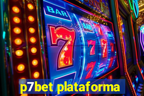 p7bet plataforma