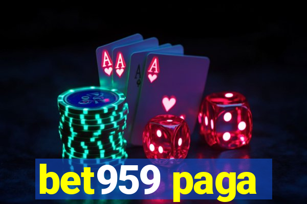 bet959 paga