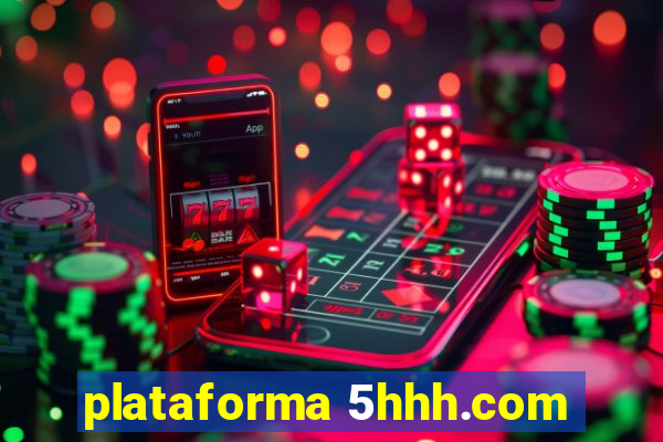 plataforma 5hhh.com