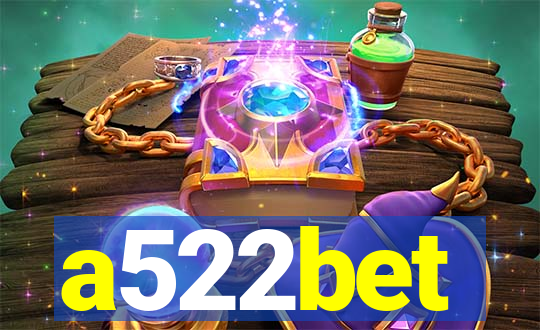 a522bet