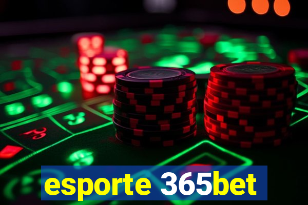 esporte 365bet