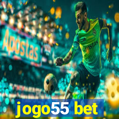 jogo55 bet