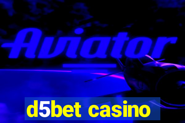 d5bet casino