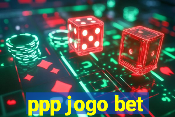 ppp jogo bet