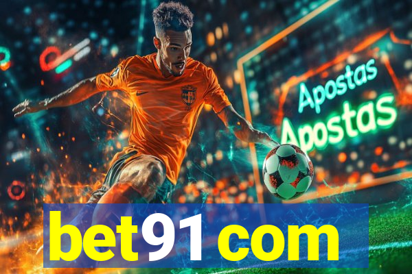 bet91 com