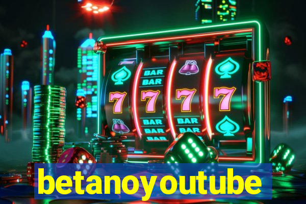 betanoyoutube