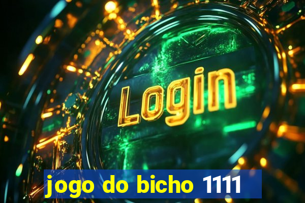 jogo do bicho 1111