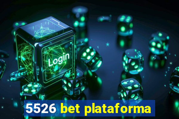 5526 bet plataforma