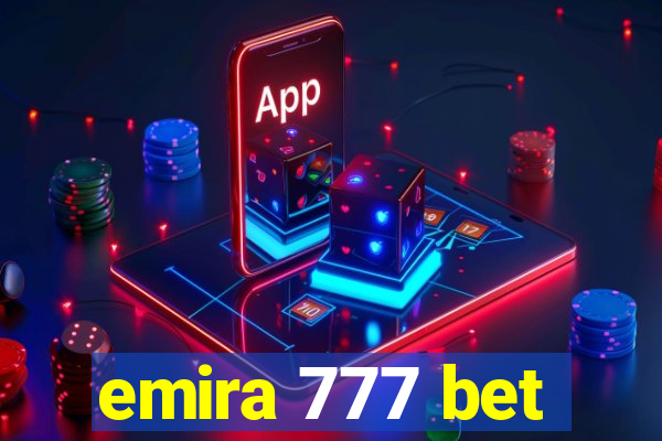 emira 777 bet