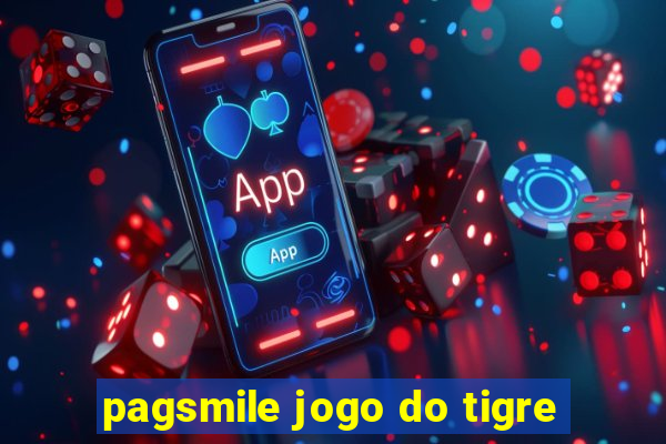 pagsmile jogo do tigre