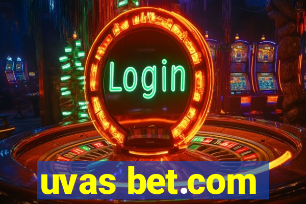 uvas bet.com