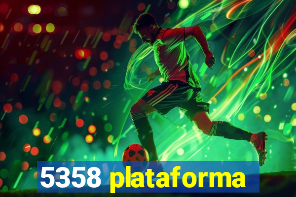 5358 plataforma