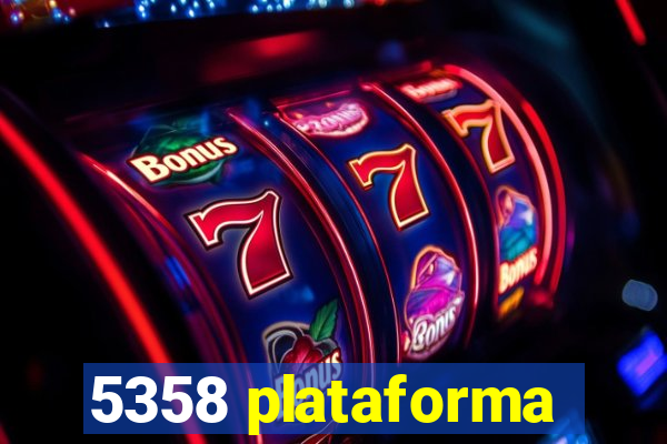 5358 plataforma