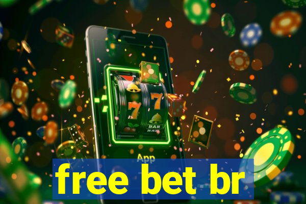 free bet br