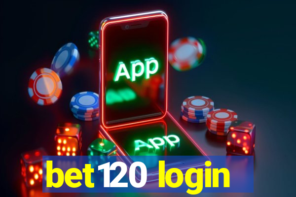 bet120 login