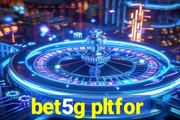 bet5g pltfor