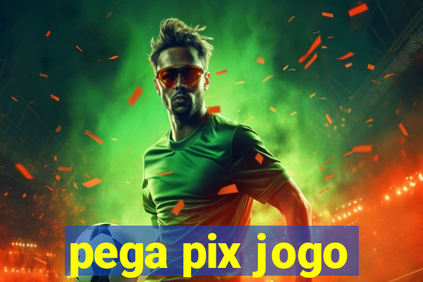 pega pix jogo