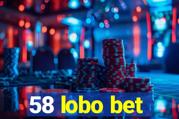 58 lobo bet