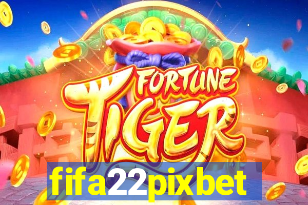 fifa22pixbet