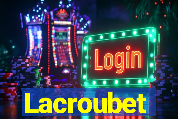Lacroubet